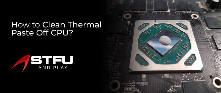 how to clean thermal paste off cpu pins